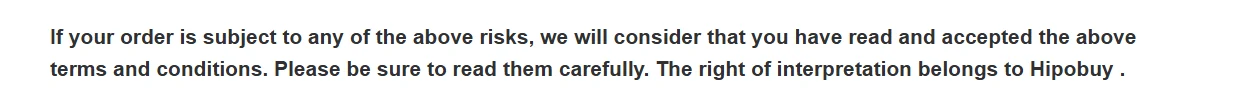 Screenshot of the last paragraph of Hipobuy's Disclaimer: if your order is subject to any of the above risks, Hipobuy will consider that you have read and accepted the terms; the right of interpretation belongs to Hipobuy